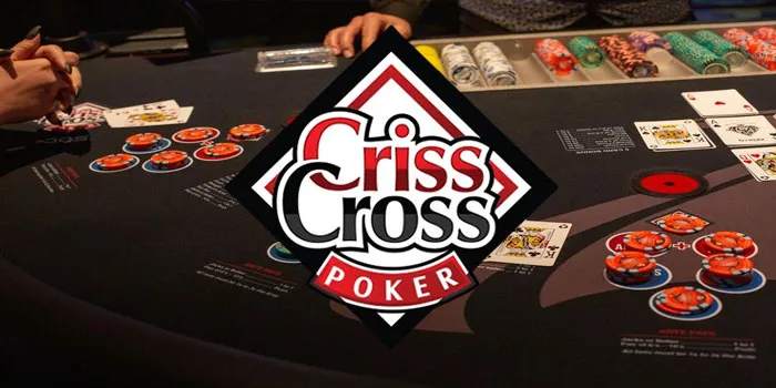 Criss-Cross-Poker---Keberuntungan-&-Keterampilan-Di-Meja-Poker