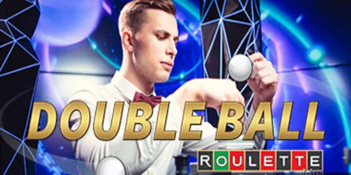 Double-Ball-Roulette-Casino-Online-Dengan-Peluang-Kemenangan-Terbesar