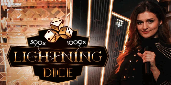 Lightning Dice - Sensasi Dadu dengan Potensi Kemenangan Besar