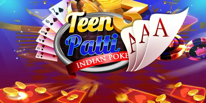 Teen Patti - Membangun Keahlian Anda Dalam Poker India Yang Menggugah Adrenalin