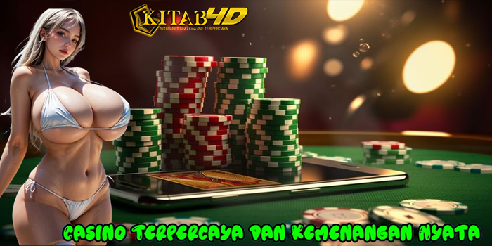 KITAB4D – Casino Terpercaya, Kemenangan Nyata